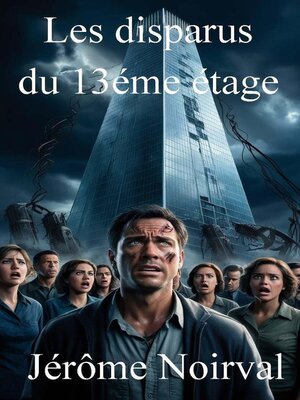 cover image of Les disparus du 13ème étage